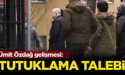 İstanbul Cumhuriyet Başsavcılığı'ndan Ümit Özdağ hakkında tutuklama talebi