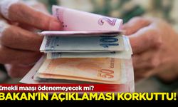 Bakan'ın açıklaması korkuttu! Emekli maaşı ödenemeyecek mi?