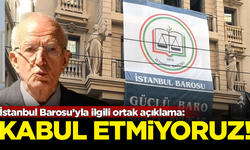 İstanbul Barosu’yla ilgili ortak açıklama: Kabul etmiyoruz!