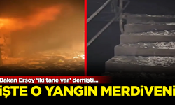 Bakan Ersoy ‘iki tane var’ demişti... İşte o yangın merdivenleri