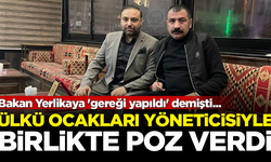 İçişleri Bakanı Yerlikaya 'gereği yapıldı' demişti... Ülkü Ocakları yöneticisiyle poz verdi