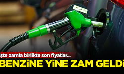 Benzine yine zam geldi! İşte yeni fiyatlar...