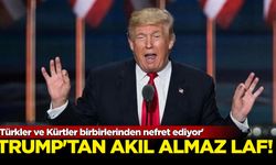 Trump'tan akıl almaz laf: 'Türkler ve Kürtler birbirlerinden nefret ediyor'