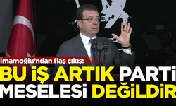 İmamoğlu'ndan flaş açıklama: Bu iş artık parti meselesi değildir!