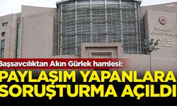 İstanbul Cumhuriyet Başsavcılığı'ndan Akın Gürlek paylaşımlarına soruşturma