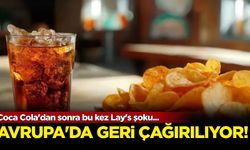 Coca Cola'dan sonra bu kez Lay's şoku: Avrupa'da geri çağırılıyor!