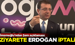 İmamoğlu’ndan Şam açıklaması: Ziyarete Erdoğan iptali geldi