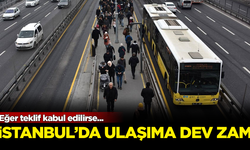 İstanbul'da ulaşıma dev zam! Eğer teklif kabul edilirse...