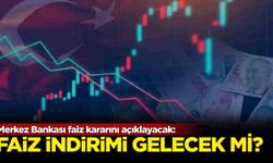 Merkez Bankası faiz kararını açıklayacak: Faiz indirimi gelecek mi?