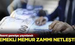 Resmi genelge yayınlandı! Emekli memur zammı netleşti