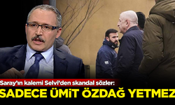 Yandaş Abdulkadir Selvi'den skandal sözler: Sadece Ümit Özdağ yetmez...