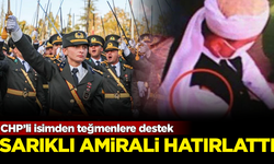 Teğmenlere destek veren CHP'li Öztürkmen, 'Sarıklı Amiral'i hatırlattı