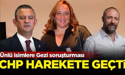 Ünlü isimlere Gezi soruşturmasıyla ilgili CHP harekete geçti!