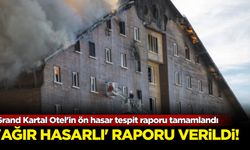 Grand Kartal Otel'in ön hasar tespit raporu tamamlandı