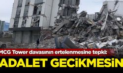 Ailelerden MCG Tower davasının ertelenmesine tepki: Adalet gecikmesin