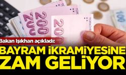 Bakan Işıkhan açıkladı: Bayram ikramiyesine zam geliyor