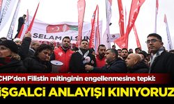 CHP'den Filistin mitinginin engellenmesine tepki: İşgalci anlayışı kınıyoruz