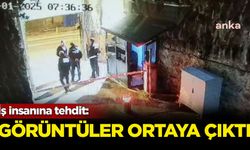 İş insanına tehdit: Görüntüler ortaya çıktı