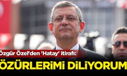 Özgür Özel'den 'Hatay' itirafı: Özürlerimi diliyorum