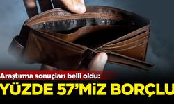 Araştırma sonuçları belli oldu: Türkiye'nin yüzde 57'si borçlu