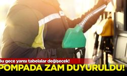 Bu gece yarısı tabelalar değişecek! Pompada zam duyuruldu