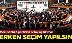 TBMM'de 3 parti daha erken seçim istedi: Erken seçim hemen yapılsın