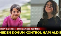 Narin'in yengesi canlı yayında açıkladı: Neden doğum kontrol hapı aldı?