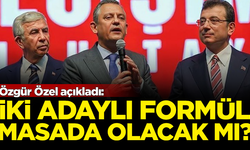 Özgür Özel açıkladı: 'İki adaylı formül' masada olacak mı?