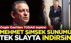 Özel’den TÜSiAD tepkisi: Mehmet Şimşek sunumu tek slayta indirsin