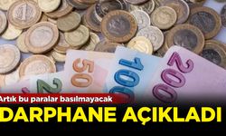 Darphane açıkladı: Artık bu paralar basılmayacak!