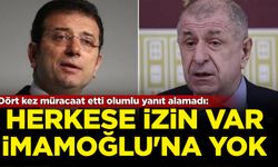 Dört kez başvurdu: İmamoğlu'na izin yok!