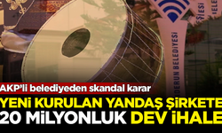 AKP’li belediyeden yeni kurulan yandaş şirkete 20 milyonluk dev ihale