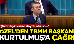 CHP Lideri Özgür Özel'den TBMM Başkanı Kurtulmuş'a 'süreç' çağrısı: Çıkar ilişkilerine dayalı olursa...