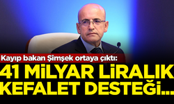 Kayıp bakan Şimşek ortaya çıktı! 41 milyar liralık kefalet desteği...