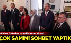 DEM ve AKP'den 2 saatlik İmralı zirvesi: Çok samimi sohbet yaptık!