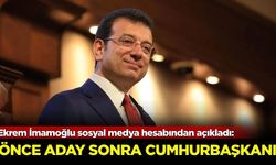 Ekrem İmamoğlu sosyal medya hesabından açıkladı: Önce aday sonra cumhurbaşkanı...