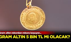 Gram altın rekordan rekora koşuyor! 5 bin TL mi olacak?