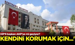CHP’li başkan AKP’ye mi geçiyor?