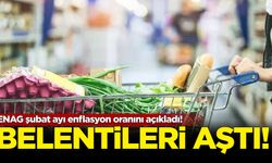 ENAG şubat ayı enflasyon oranını açıkladı!