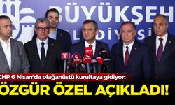 CHP 6 Nisan'da olağanüstü kurultaya gidiyor! Özgür Özel açıkladı...