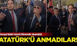 Konya'daki resmi törende skandal: Atatürk'ü anmadılar!