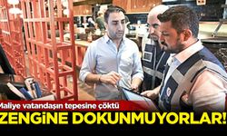 Maliye vatandaşın tepesine çöktü: Zengine dokunmuyorlar!