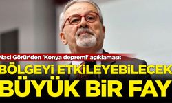 Naci Görür'den 'Konya depremi' açıklaması: Bölgeyi etkileyebilecek büyük bir fay!