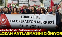 Vatan Partisi'nden Bartholomeos eylemi : Lozan Antlaşmasını çiğniyor!