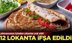 Lahmacunun içinden çıkanlar şok etti: 12 Lokanta ifşa edildi!