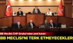 İBB Meclisi CHP Grubu'ndan yeni karar: İBB Meclisi'ni terk etmeyecekler!