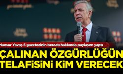 Mansur Yavaş 5 gazetecinin beraatı hakkında paylaşım yaptı: Çalınan özgürlüğün telafisini kim verecek!