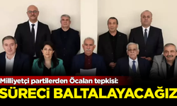 Milliyetçi partilerden Öcalan tepkisi: Süreci baltalayacağız!