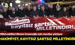 Milletvekilleri Ekrem İmamoğlu için meclise yürüyor