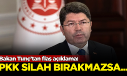 Adalet Bakanı Yılmaz Tunç'tan flaş açıklama: PKK silah bırakmazsa...